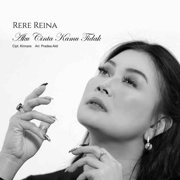 Rere Reina - Aku Cinta Kamu Tidak